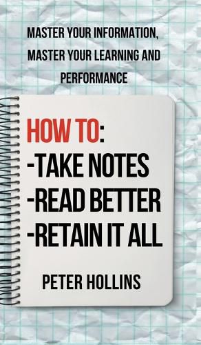 Cover image for How to Take Notes, Read Better, and Retain It All