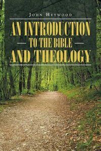 Cover image for An Introduction to the Bible and Theology