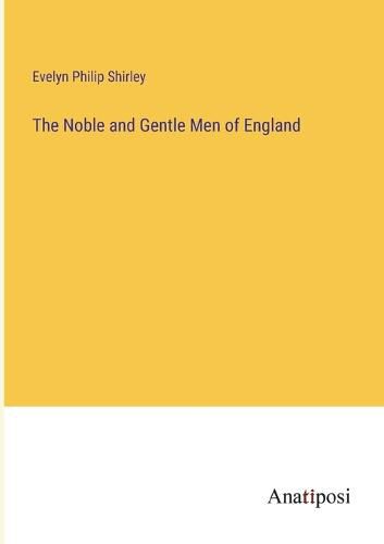 Cover image for The Noble and Gentle Men of England