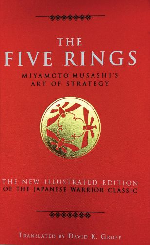 Cover image for The Five Rings: Miyamoto Musashi's Art of Strategy