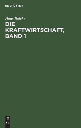 Cover image for Die Kraftwirtschaft, Band 1