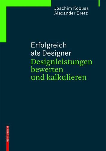 Cover image for Erfolgreich als Designer - Designleistungen bewerten und kalkulieren