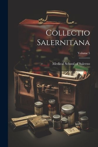 Cover image for Collectio Salernitana; Volume 5