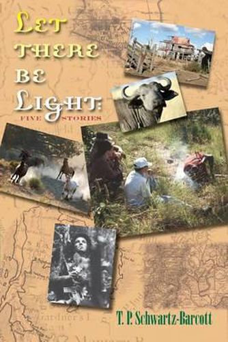 Cover image for Let There Be Light: Five Stories