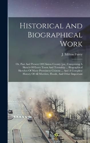 Cover image for Historical And Biographical Work