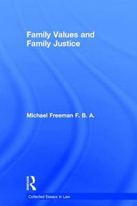 Cover image for Family Values and Family Justice