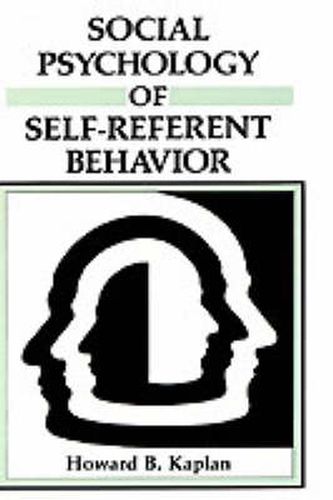 Cover image for Social Psychology of Self-Referent Behavior