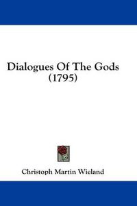 Cover image for Dialogues of the Gods (1795)