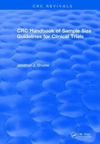 Cover image for CRC Handbook of Sample Size Guidelines for Clinical Trials