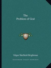 Cover image for The Problem of God