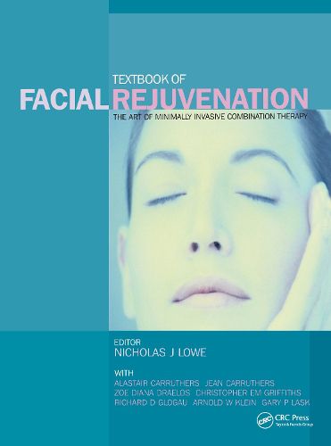 Cover image for Textbook of Facial Rejuvenation: The Art of Minimally Invasive Combination Therapy