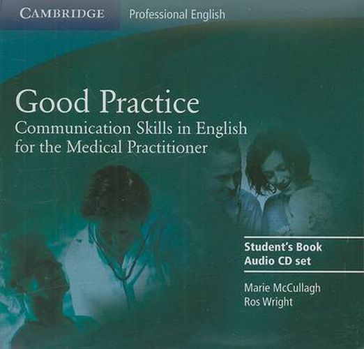 Good Practice 2 Audio CD Set: Communication Skills in English for the Medical Practitioner