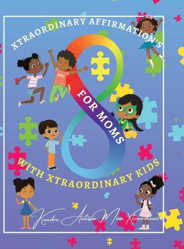 Cover image for Xtraordinary Affirmations For Mom's With Xtraordinary Kids