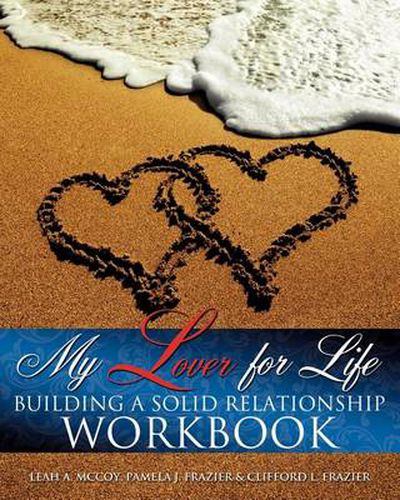 Cover image for My Lover for Life ' Building A Solid Relationship Workbook