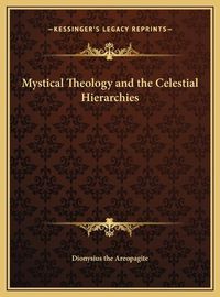 Cover image for Mystical Theology and the Celestial Hierarchies