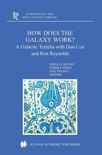 Cover image for How does the Galaxy work?: A Galactic Tertulia with Don Cox and Ron Reynolds