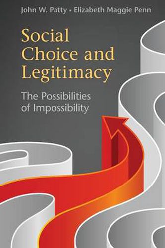 Cover image for Social Choice and Legitimacy: The Possibilities of Impossibility