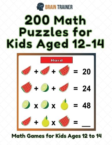 Cover image for 200 Math Puzzles for Kids Aged 12-14 - Math Games for Kids 12 to 14