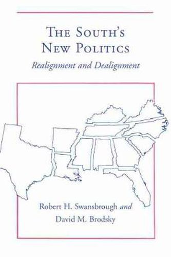 Cover image for The South's New Politics: Realignment and Dealignment