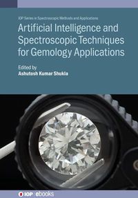 Cover image for Artificial Intelligence and Spectroscopic Techniques for Gemology Applications