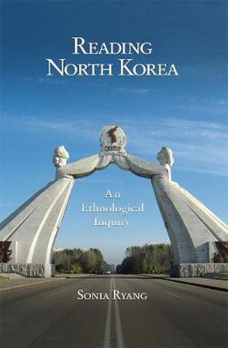 Cover image for Reading North Korea: An Ethnological Inquiry