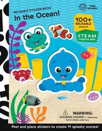 Cover image for Baby Einstein In The Ocean Reusable Sticker Book