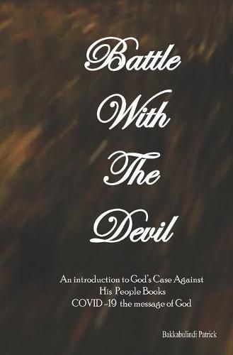 Cover image for Battle With The Devil: An Introduction To God's Case Against His People Books