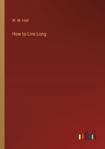 How to Live Long