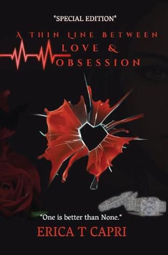 Cover image for A Thin Line Between Love &Obsession ( Book one of Unravel Series): Special Edition