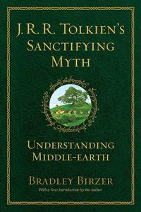 Cover image for J.R.R. Tolkien's Sanctifying Myth