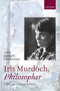 Cover image for Iris Murdoch, Philosopher