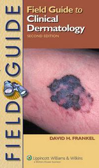 Cover image for Field Guide to Clinical Dermatology