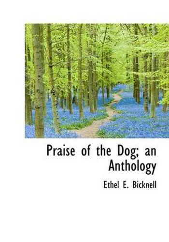 Cover image for Praise of the Dog; an Anthology