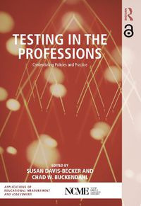 Cover image for Testing in the Professions: Credentialing Policies and Practice