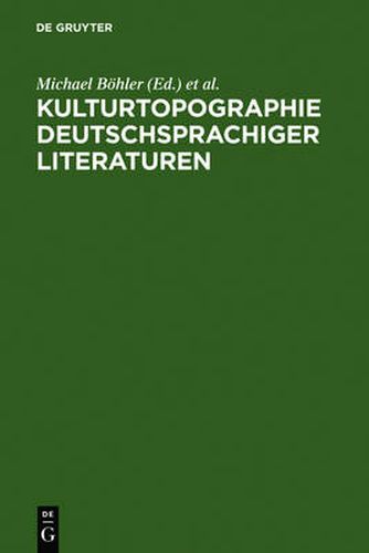 Cover image for Kulturtopographie deutschsprachiger Literaturen