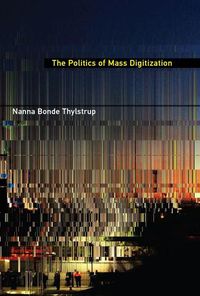 Cover image for The Politics of Mass Digitization