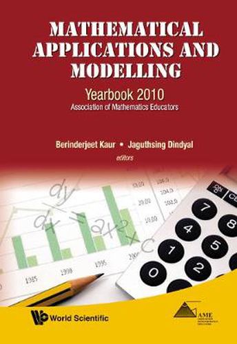 Cover image for Mathematical Applications And Modelling: Yearbook 2010, Association Of Mathematics Educators