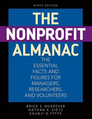 Cover image for The Nonprofit Almanac: The Essential Facts and Figures for Managers, Researchers, and Volunteers