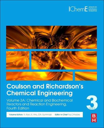 Cover image for Coulson and Richardson's Chemical Engineering: Volume 3A: Chemical and Biochemical Reactors and Reaction Engineering