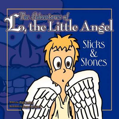 Cover image for The Adventures of Lo, the Little Angel: Sticks and Stones