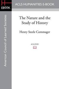 Cover image for The Nature and the Study of History