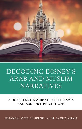 Cover image for Decoding Disney's Arab and Muslim Narratives