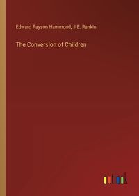 Cover image for The Conversion of Children