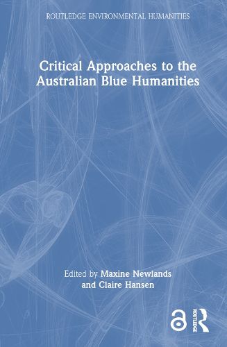 Critical Approaches to the Australian Blue Humanities