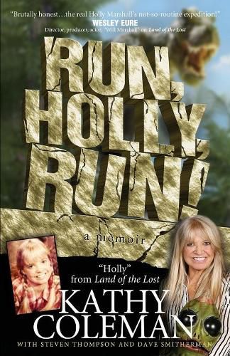 Cover image for Run, Holly, Run!: A Memoir by Holly from 1970s TV Classic Land of the Lost