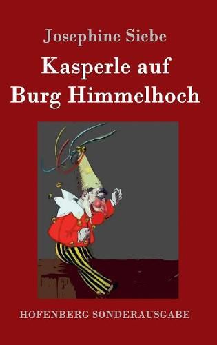 Cover image for Kasperle auf Burg Himmelhoch