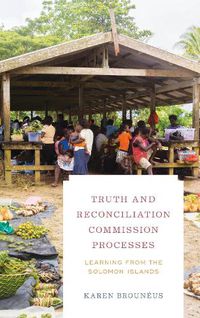 Cover image for Truth and Reconciliation Commission Processes: Learning from the Solomon Islands