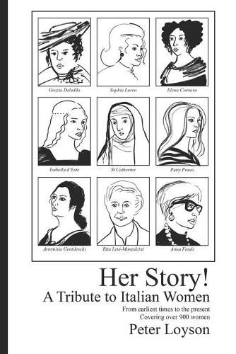 Cover image for Her Story! A Tribute to Italian Women: From Earliest Times to the Present. Covering over 900 Women