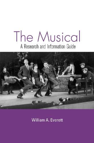 The Musical: A Research and Information Guide