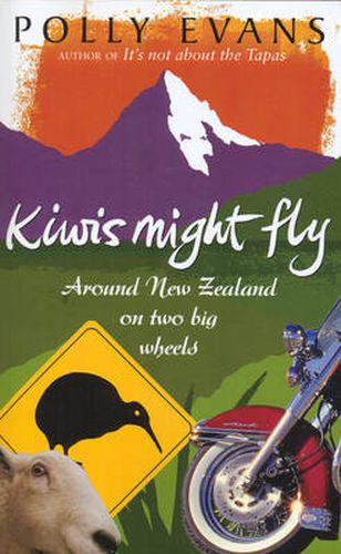 Cover image for Kiwis Might Fly: Around New Zealand on Two Big Wheels